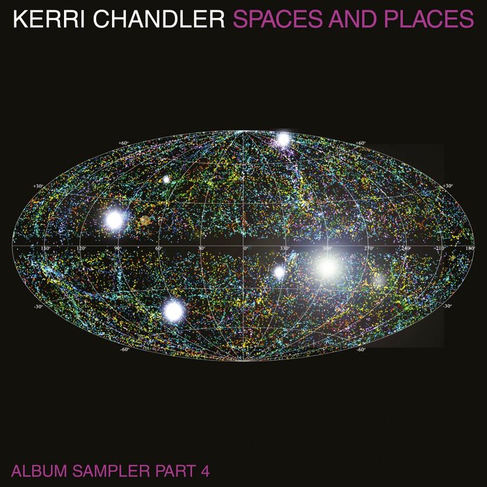 Kerri Chandler – Spaces And Places Album Sampler 4