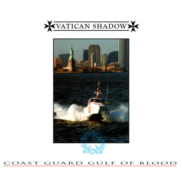 Vatican Shadow – Coast Guard Gulf of Blood