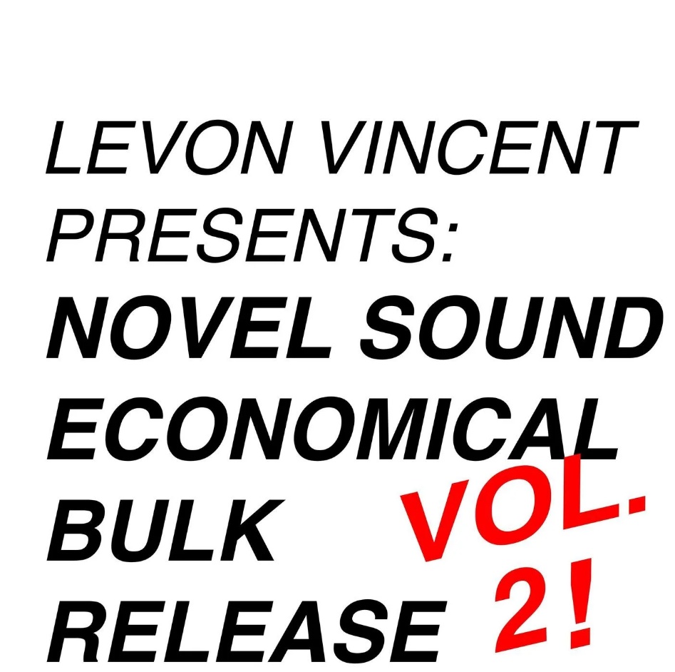 Levon Vincent – LEVON VINCENT PRESENTS: NOVEL SOUND ECONOMICAL BULK RELEASE Volume 2