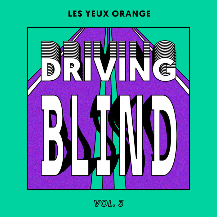 VA – Driving Blind Vol. 3