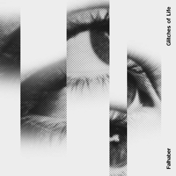 Falhaber – Glitches of Life