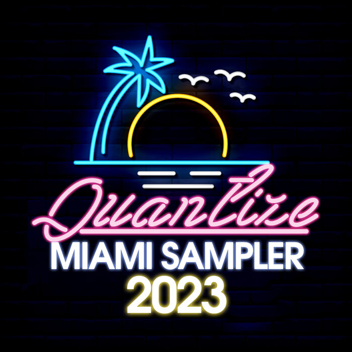 VA – Quantize Miami Sampler 2023