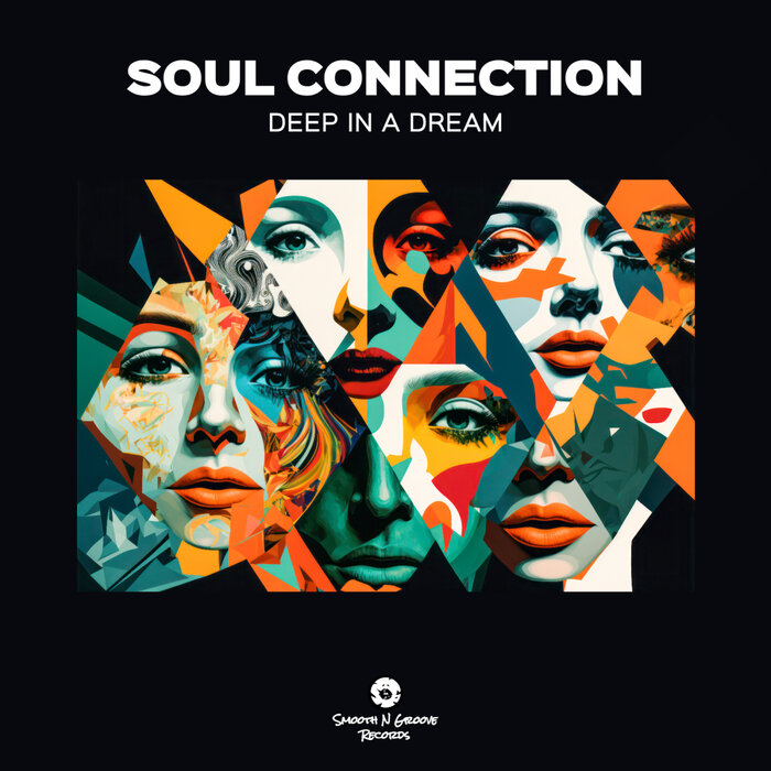 Soul Connection – Deep In A Dream