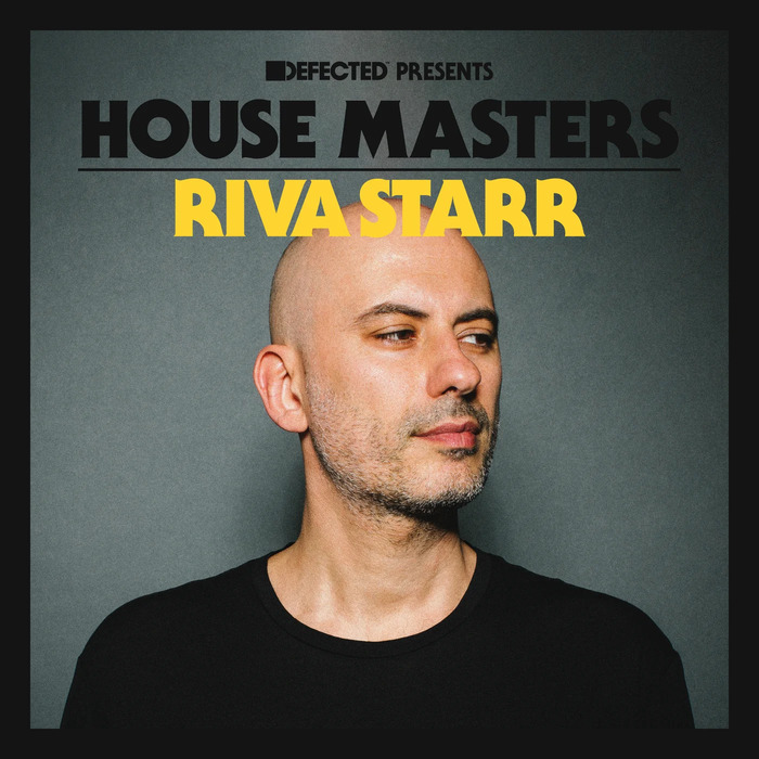 VA – Defected presents House Masters – Riva Starr