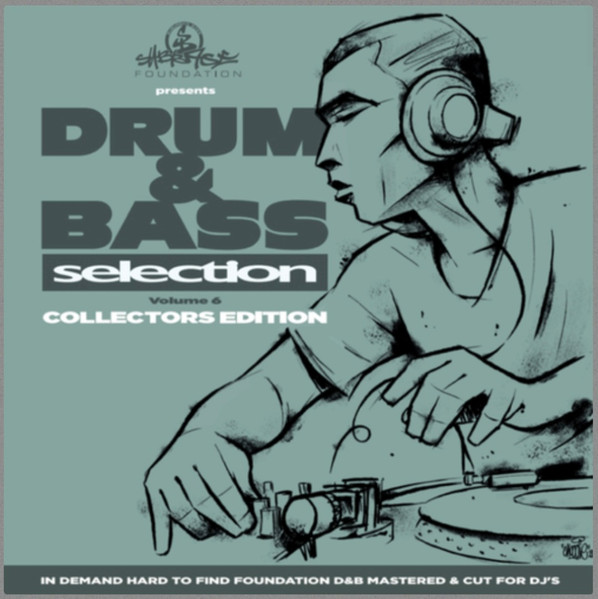 VA – Drum & Bass Selection Volume 6 (Collector’s Edition)
