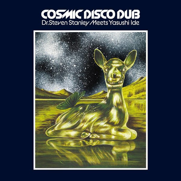 Steven Stanley & Yasushi Ide – Dr. Steven Stanley Meets Yasushi Ide Cosmic Disco Dub