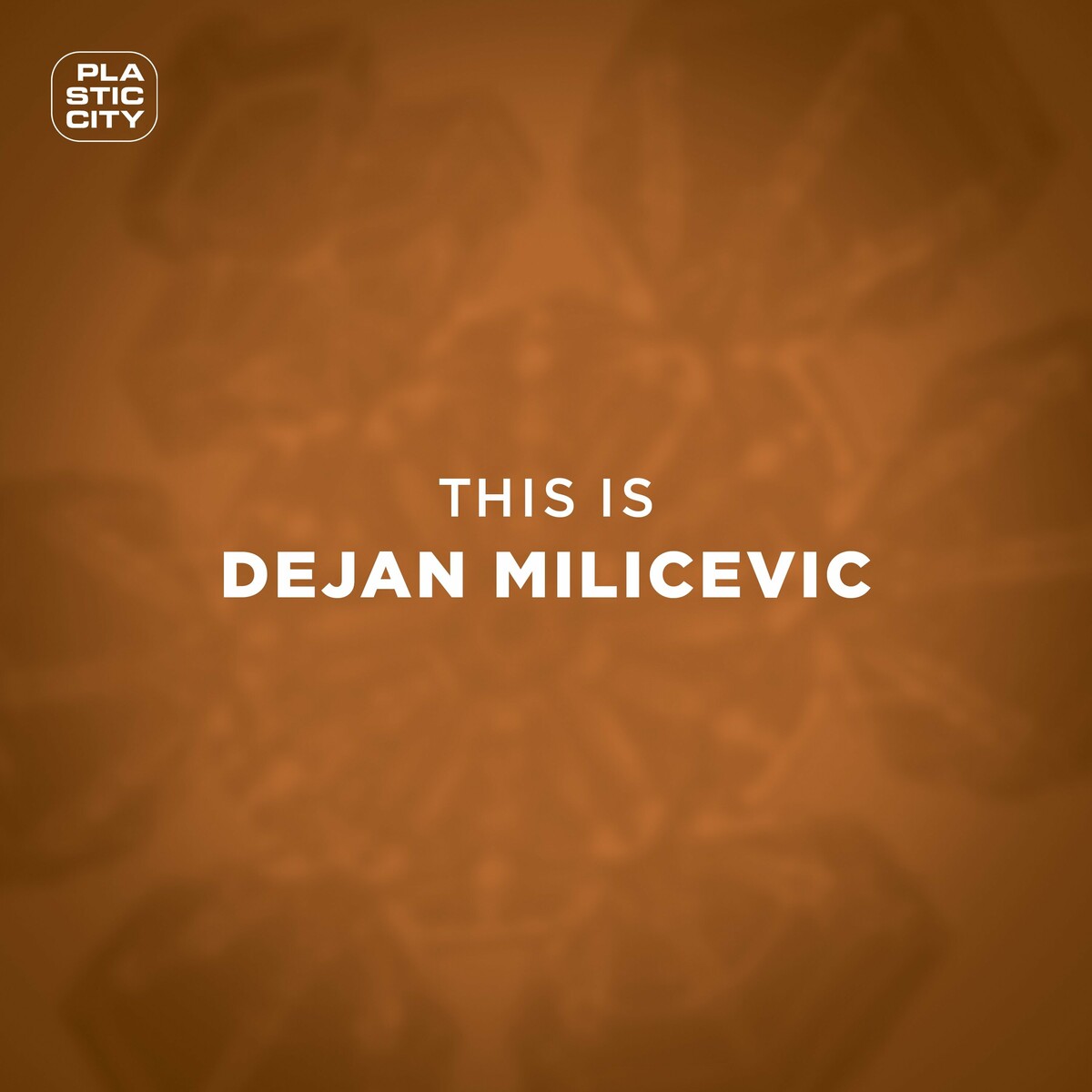Dejan Milicevic – This Is Dejan Milicevic