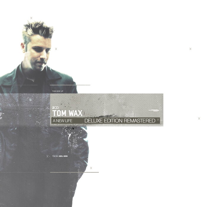 Tom Wax – A New Life (Deluxe Edition Remastered)
