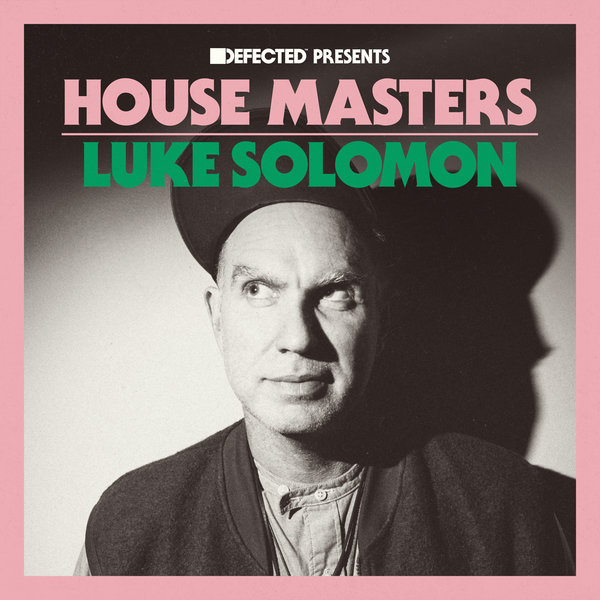 VA – Defected Presents House Masters – Luke Solomon