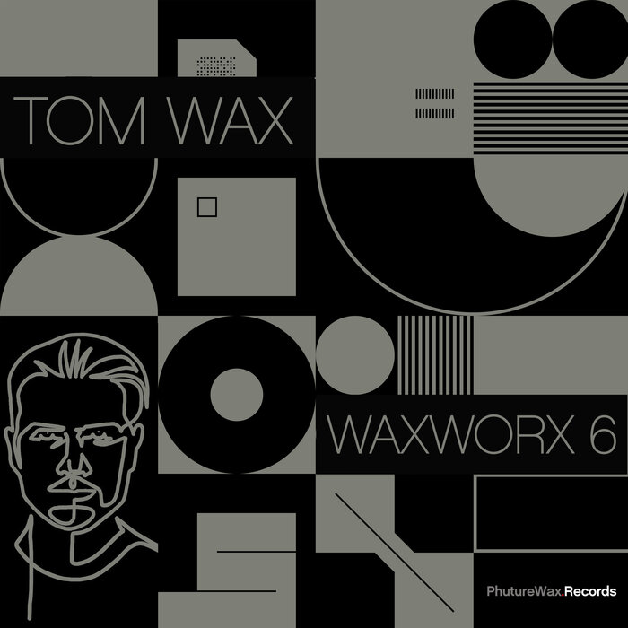 Tom Wax – WaxWorx 6