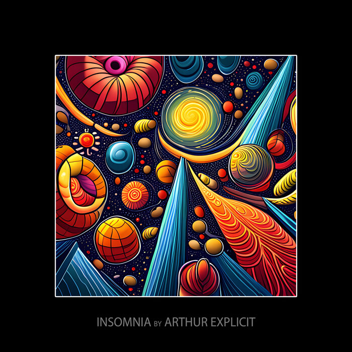 Arthur Explicit – Insomnia
