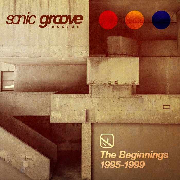 VA – Sonic Groove: The Beginnings 1995-1999