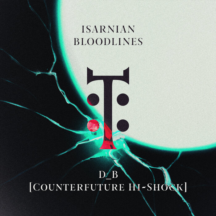 VA – Isarnian Bloodlines D_B [Counterfuture Hi-Shock