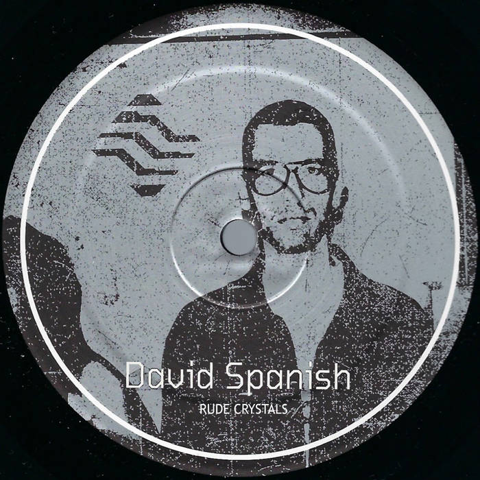 David Spanish – Rude Crystals