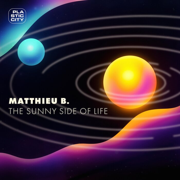 Matthieu B. – The Sunny Side of Life