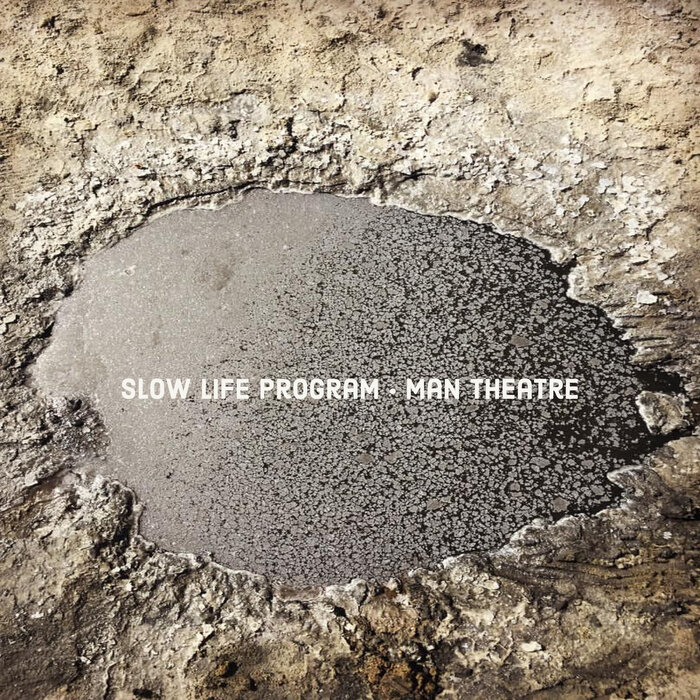 Slow Life Program – Man Theatre