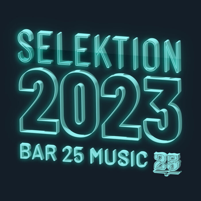 VA – Bar 25 Music: Selektion 2023