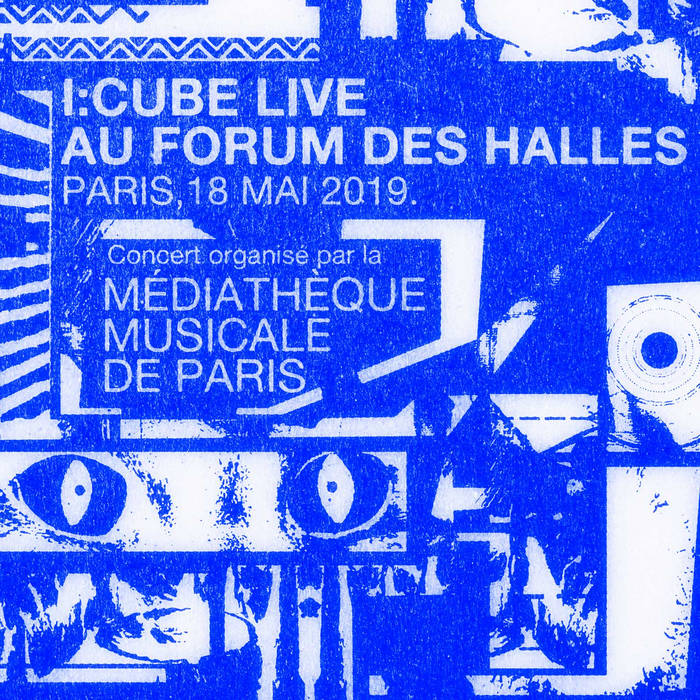 I:Cube – Live au Forum des Halles