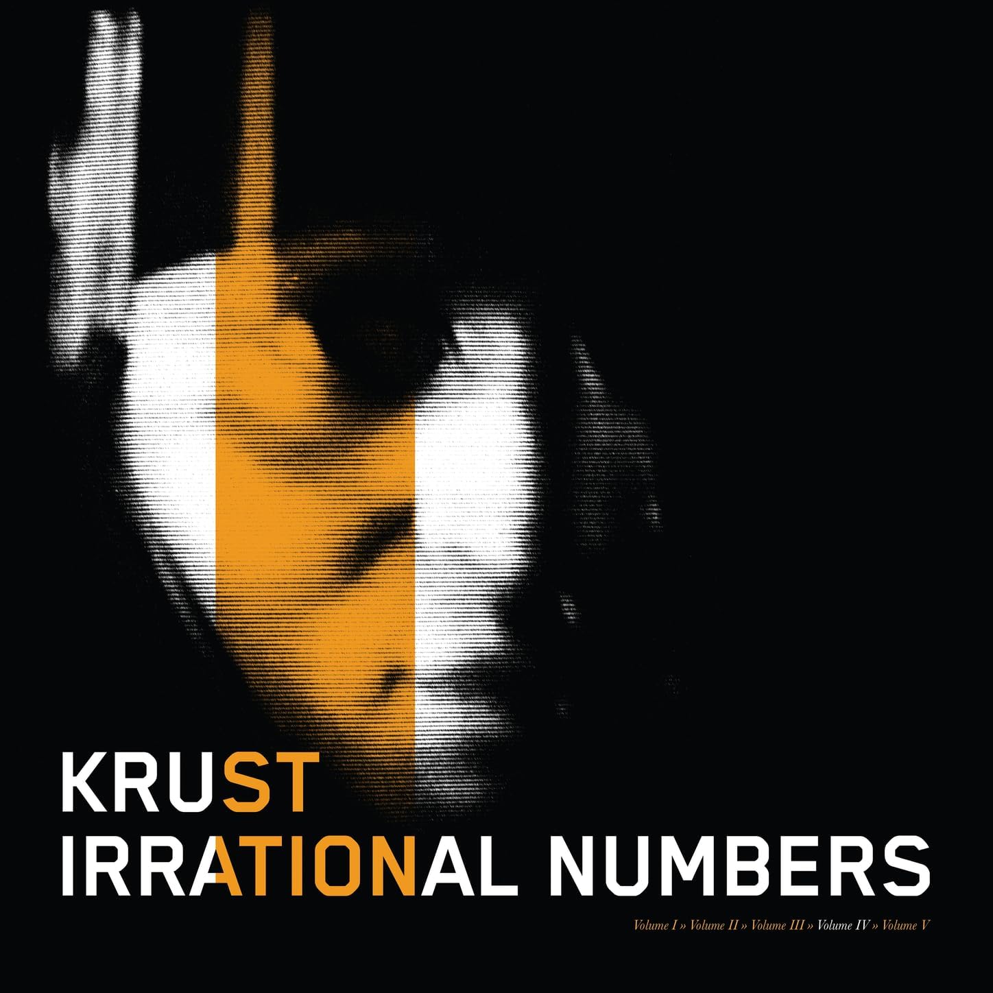 Krust – Irrational Numbers Vol 4