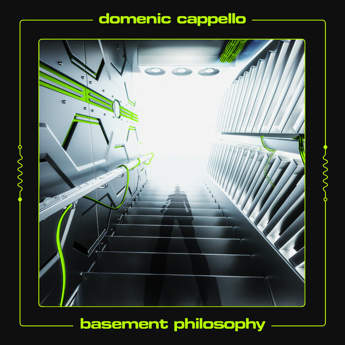 Domenic Cappello – Basement Philosophy