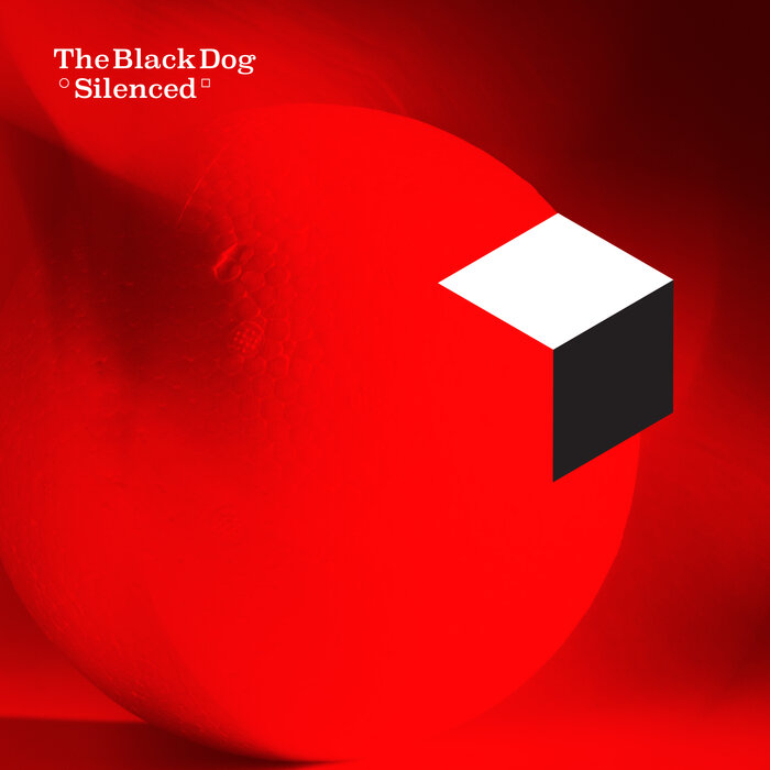 The Black Dog – Silenced (Remastered)