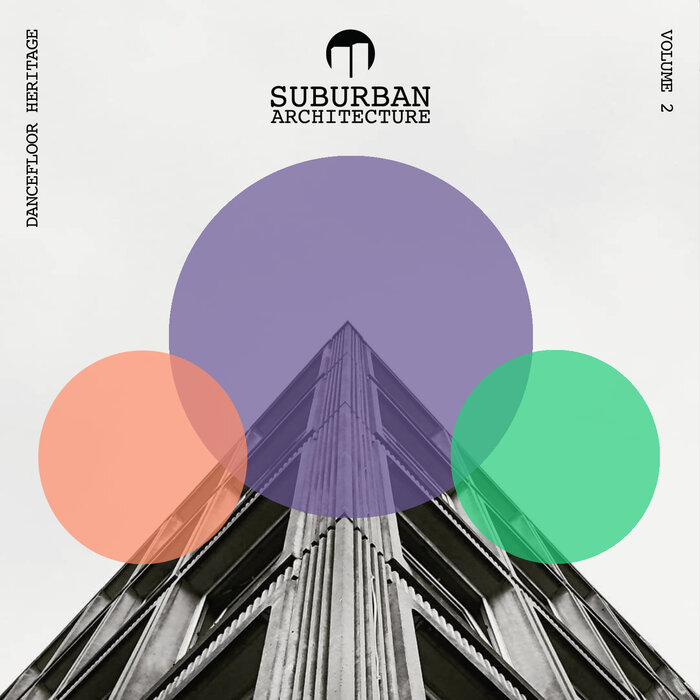 Suburban Architecture – Dancefloor Heritage Volume 2