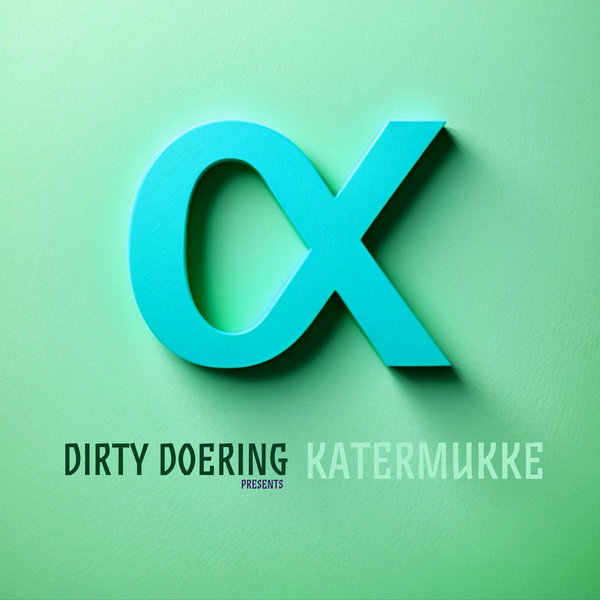 VA – Dirty Doering – Dirty Doering Presents Katermukke I