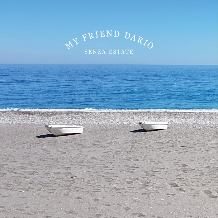 My Friend Dario – Senza Estate