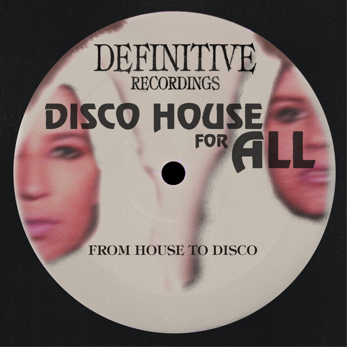 From House To Disco – Disco House For All