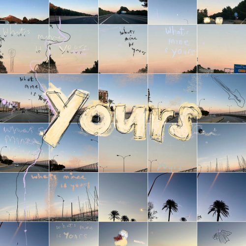 Yours – What’s Mine Is YOURS