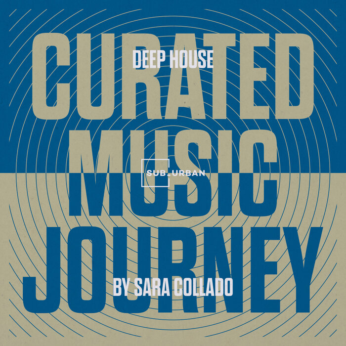 VA – Curated Music Journey – Deep House by Sara Collado