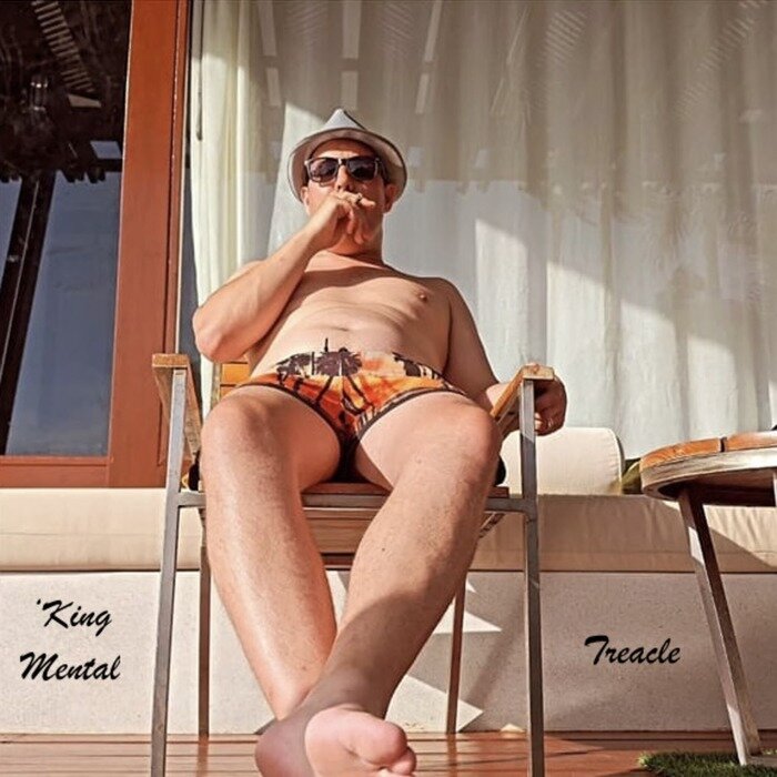 ‘King Mental – Treacle