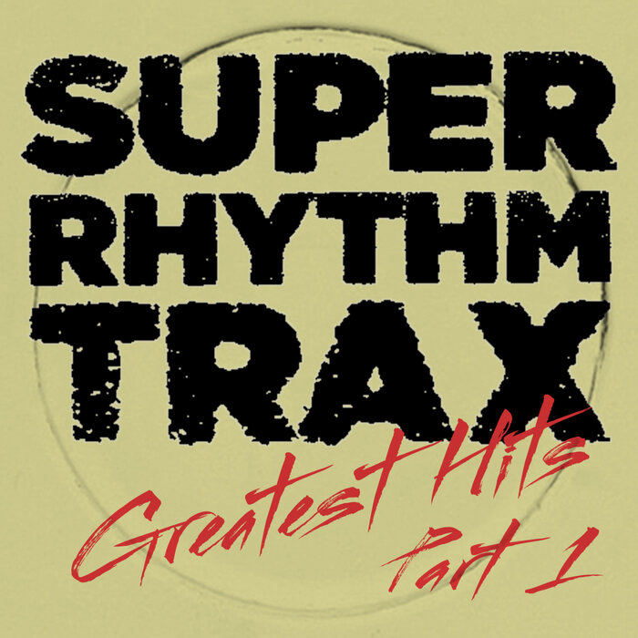 VA – Super Rhythm Trax – Greatest Hits Part 1