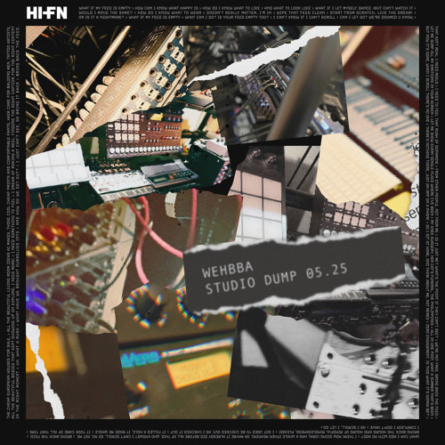Wehbba – STUDIO DUMP 05.25
