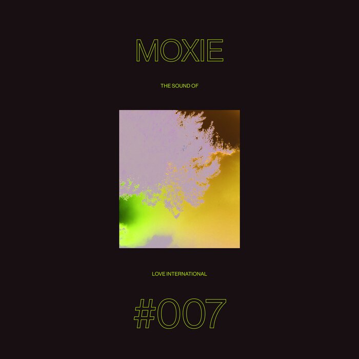VA – The Sound Of Love International #007 – Moxie