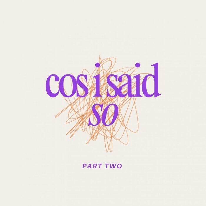 VA – Cos I Said So – Part Two