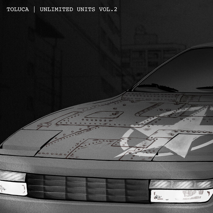 TOLUCA LK – Unlimited Units Vol. 2