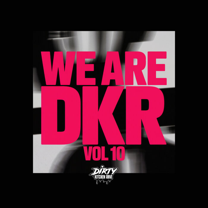 VA – WE ARE DKR Vol 10