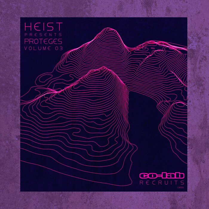 VA – Heist Presents – Proteges Volume 3