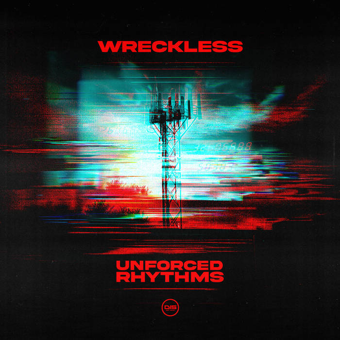 Wreckless – Unforced Rhythms