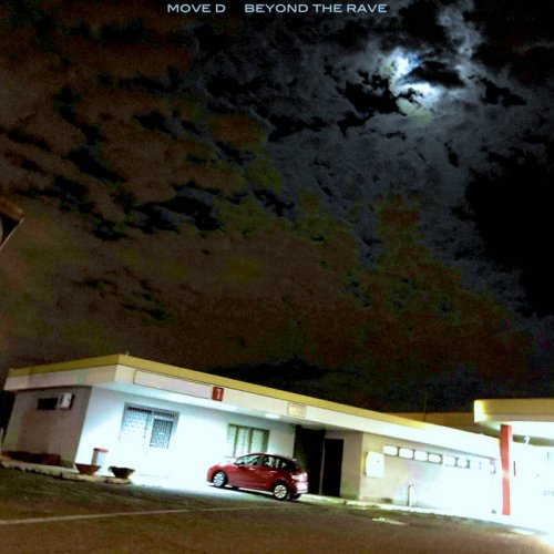 Move D – Beyond the Rave