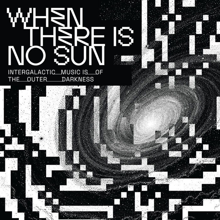 VA – When There Is No Sun