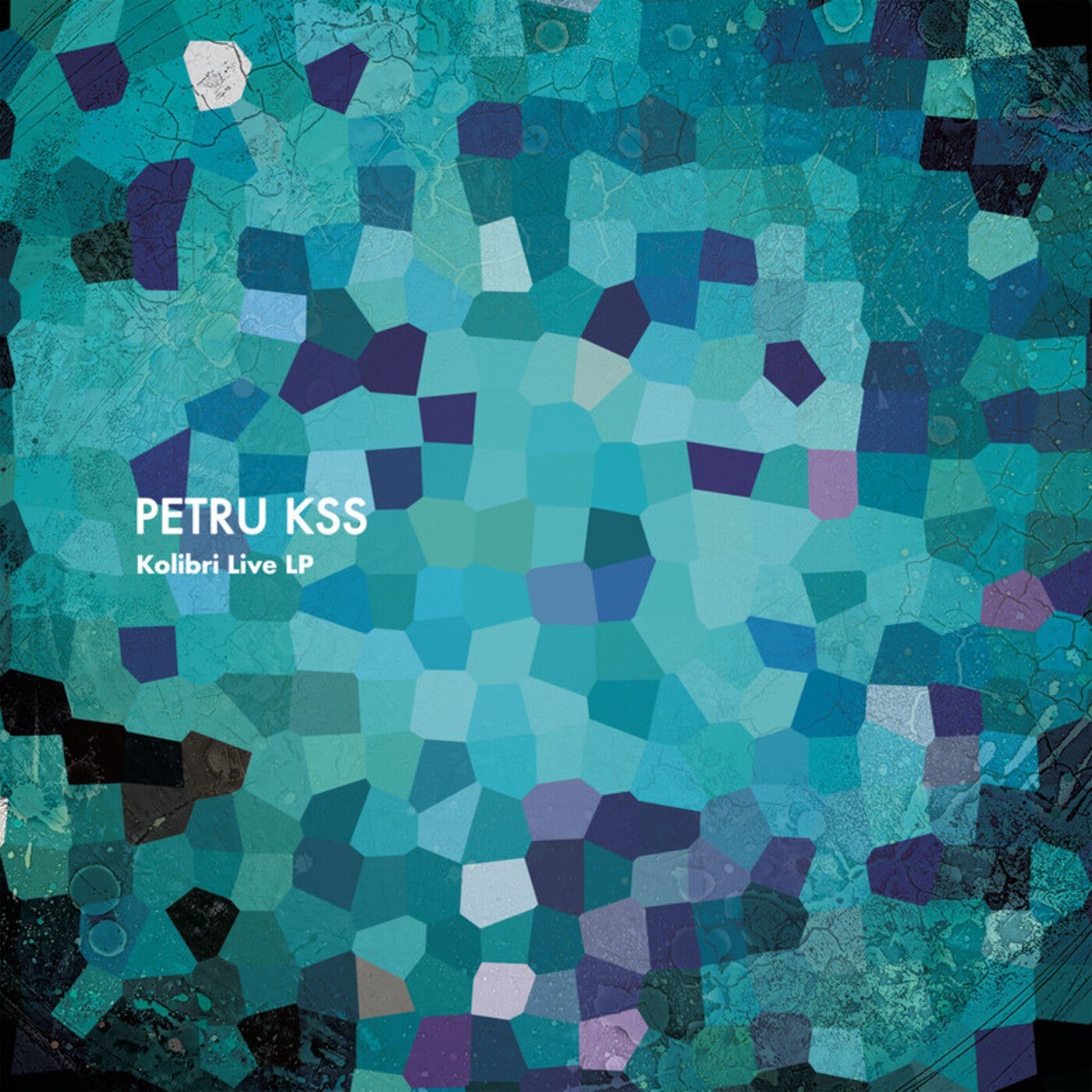 PETRU KSS – Kolibri Live LP