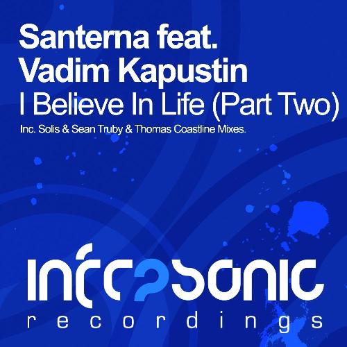 Santerna Feat. Vadim Kapustin – I Believe In Life (Part Two)