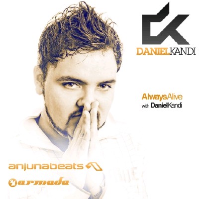 Daniel Kandi – Always Alive 081 (Guestmix: DJ Sasj)