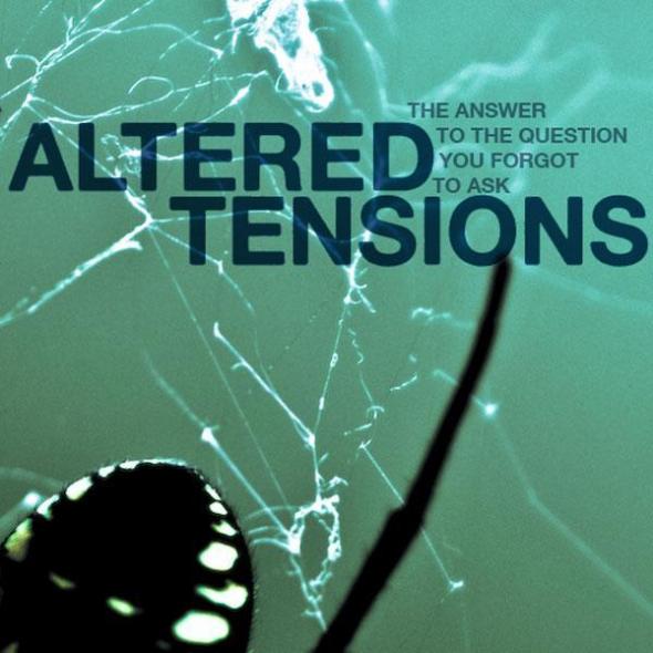 Matt Lange pres. Altered Tensions – The Answer To The Question You Forgot To Ask