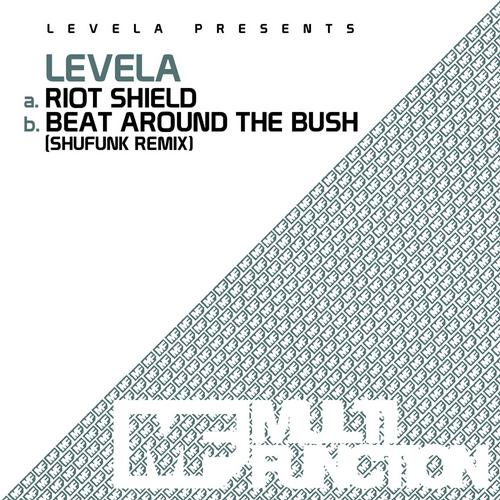 Levela – Riot Shield / Beat Around the Bush (Shufunk Remix)