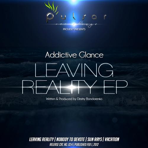 Addictive Glance – Leaving Reality EP