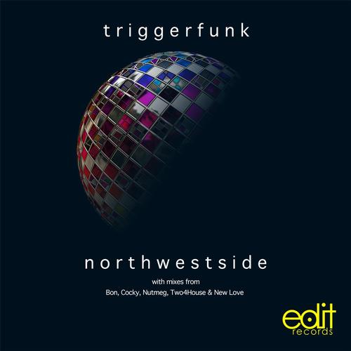 Triggerfunk – Northwestside
