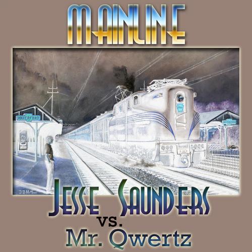 Jesse Saunders & Mr. Qwertz – MainLine